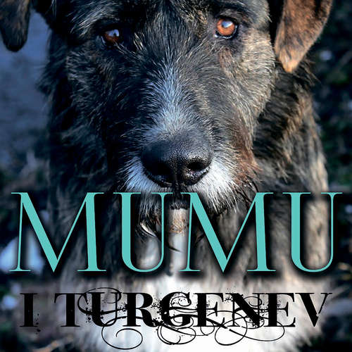 Audiobook Mumu - Ivan Turgenev - Richard Williams