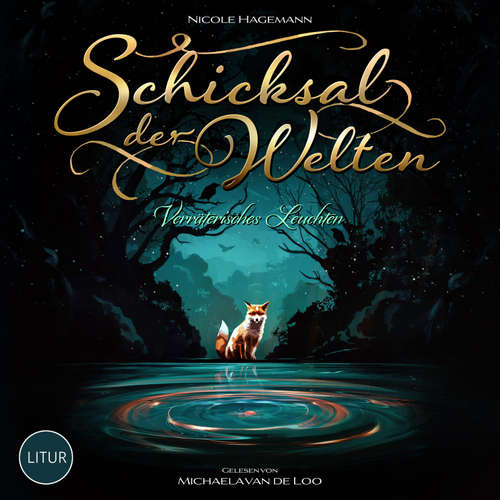 Hoerbuch Schicksal der Welten - Nicole Hagemann - Michaela van de Loo