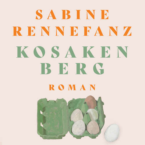 Hoerbuch Kosakenberg - Sabine Rennefanz - Susan Zare