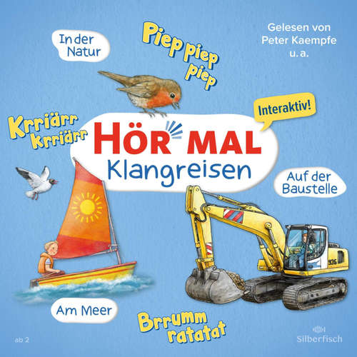Hoerbuch Hör mal (Klangreisen): Am Meer, Auf der Baustelle, In der Natur - Sandra Kunstmann - Peter Kaempfe