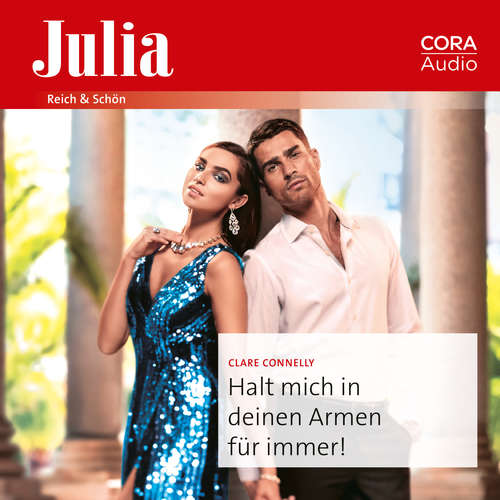 Hoerbuch Halt mich in deinen Armen für immer! - Clare Connelly - Lena Wolff