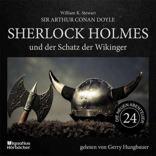 Hoerbuch Sherlock Holmes und der Schatz der Wikinger (Die neuen Abenteuer, Folge 24) - Sir Arthur Conan Doyle - Gerry Hungbauer