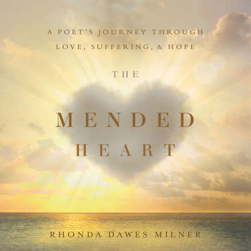 Audiobook The Mended Heart - Rhonda Milner - Caroline Slaughter