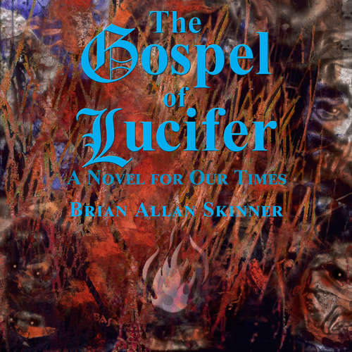 Audiobook The Gospel of Lucifer - Brian Allan Skinner - Brian Allan Skinner