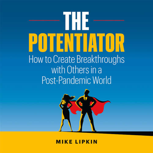 Audiobook The Potentiator - Mike Lipkin - Mike Lipkin