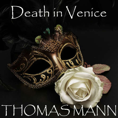 Audiobook Death In Venice - Thomas Mann - Peter Coates