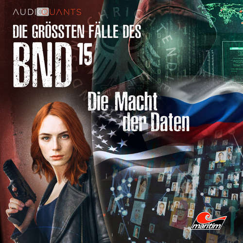 Hoerbuch Die größten Fälle des BND, Folge 15: Die Macht der Daten - Michael Hornig - Jenny Löffler