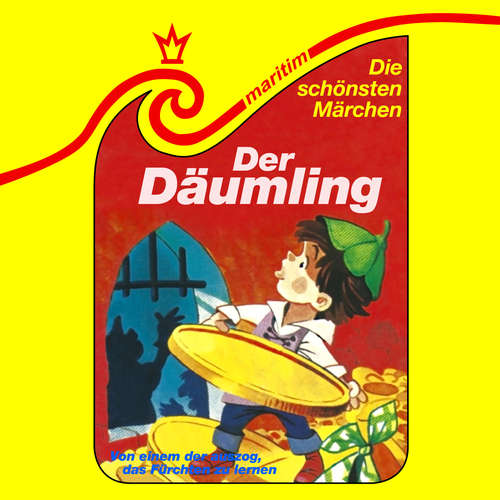 Hoerbuch Die schönsten Märchen, Folge 20: Der Däumling / Von einem, der auszog, das Fürchten zu lernen - Gebrüder Grimm - Rudolf Siege