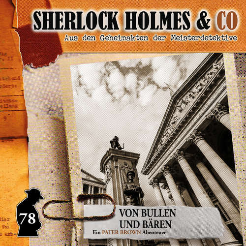Hoerbuch Sherlock Holmes & Co, Folge 78: Von Bullen und Bären - Sandra Röttges-Paslack - Douglas Welbat
