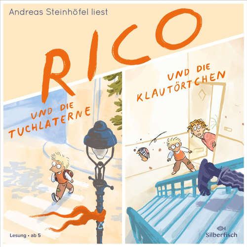 Hoerbuch Rico und die Tuchlaterne und Rico und die Klautörtchen - Andreas Steinhöfel - Andreas Steinhöfel