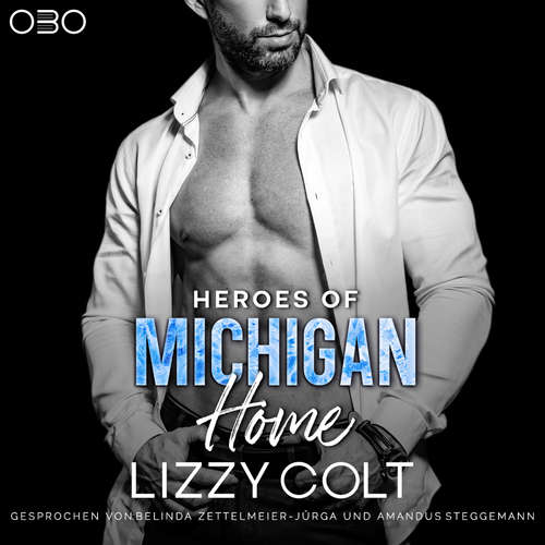 Hoerbuch Heroes of Michigan: Home - Lizzy Colt - Amandus Steggemann