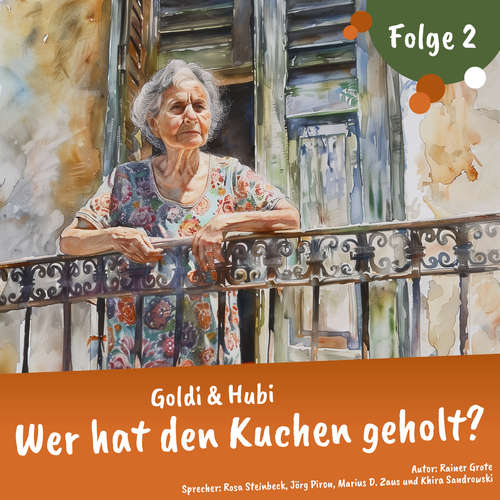 Hoerbuch Einschlafgeschichten für Kinder ab 3 Jahren | Goldi & Hubi – Wer hat den Kuchen geholt? (Staffel 2, Folge 2) - Rainer Grote - Marius D. Zaus