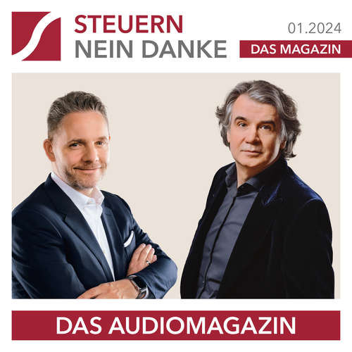 Hoerbuch Steuern Nein Danke - Das Audiomagazin - 01.2024 - Burkhard Küpper - Matthias Ernst Holzmann