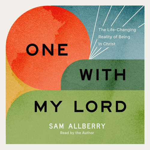 Audiobook One with My Lord - Sam Allberry - Sam Allberry