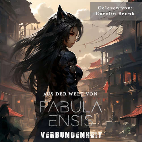 Hoerbuch Aus der Welt von Fabula Ensis - DeSade Kucharzak - Carolin Brunk