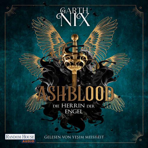 Hoerbuch Ashblood - Die Herrin der Engel - Garth Nix - Yeşim Meisheit