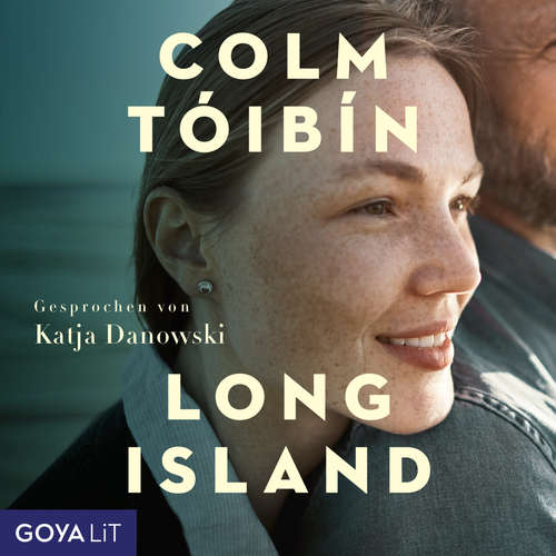 Hoerbuch Long Island (Ungekürzt) - Colm Tóibín - Katja Danowski