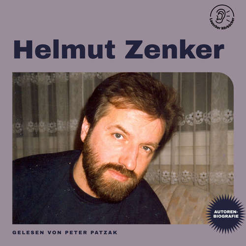 Hoerbuch Helmut Zenker (Autorenbiografie) - Helmut Zenker - Peter Patzak