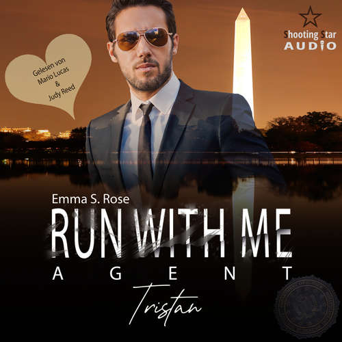 Hoerbuch Run with me - Agent: Tristan - Mission of Love, Band 3 - Emma S. Rose - Judy Reed