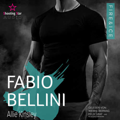 Hoerbuch Fabio Bellini - Fire&Ice, Band 12 - Allie Kinsley - Wiebke Bierwag