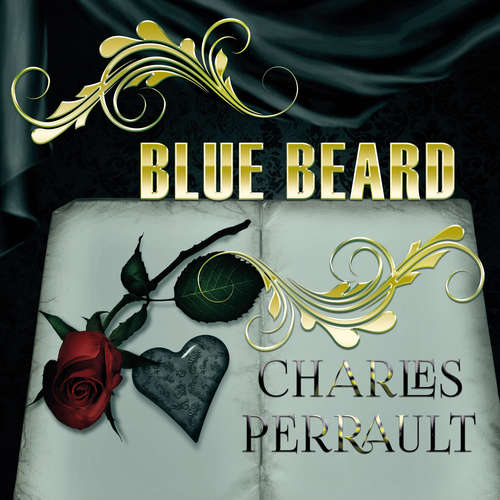 Audiobook Blue Beard - Charles Perrault - Dan Stieber
