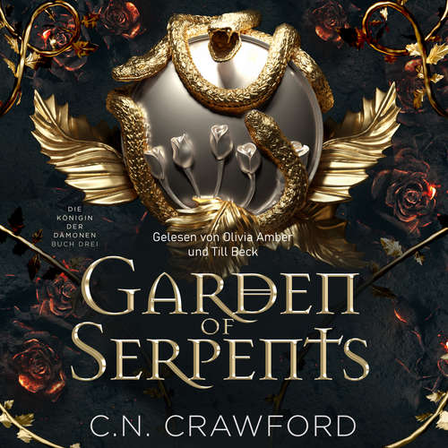 Hoerbuch Garden of Serpents - Hörbuch mit Spice - C.N. Crawford - Olivia Amber