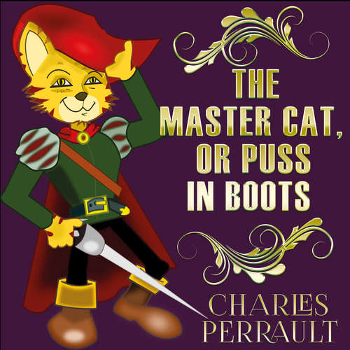 Audiobook The Master Cat, Or Puss In Boots - Charles Perrault - Dan Stieber