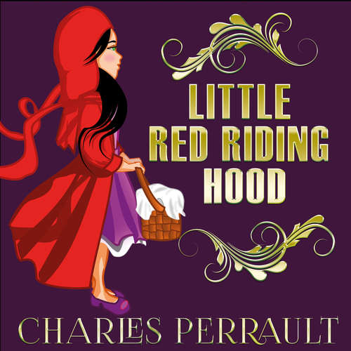 Audiobook Little Red Riding Hood - Charles Perrault - Dan Stieber