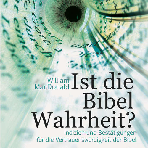 Hoerbuch Ist die Bibel Wahrheit? - Hörbuch - William MacDonald - Peter Heinrich