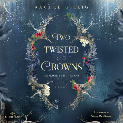 Hoerbuch The Shepherd King 2: Two Twisted Crowns - Rachel Gillig - Nina Reithmeier