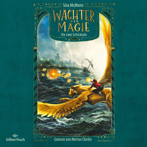 Hoerbuch Wächter der Magie – Die zwei Schicksale (Wächter der Magie 2) - Lisa McMann - Marius Clarén