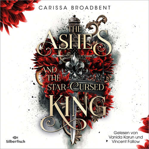 Hoerbuch The Ashes and the Star-Cursed King (Crowns of Nyaxia 2) - Carissa Broadbent - Vanida Karun