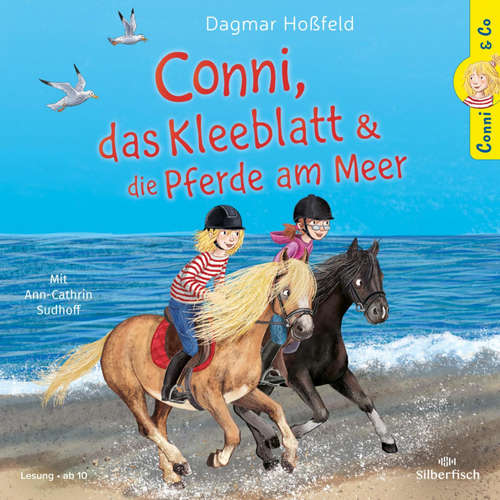 Hoerbuch Conni & Co 11: Conni, das Kleeblatt und die Pferde am Meer - Dagmar Hoßfeld - Ann-Cathrin Sudhoff