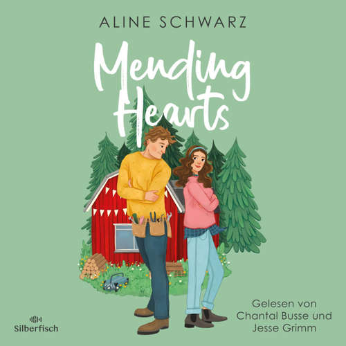Hoerbuch Mending Hearts - Aline Schwarz - Jesse Grimm