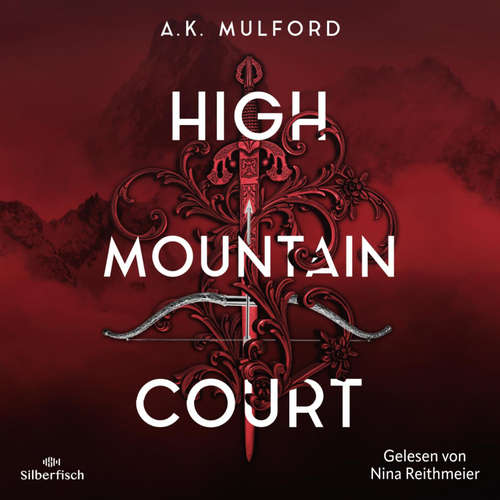 Hoerbuch High Mountain Court - A. K. Mulford - Nina Reithmeier