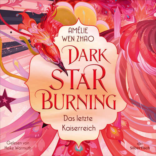 Hoerbuch Song of Silver 2: Dark Star Burning - Amélie Wen Zhao - Heike Warmuth