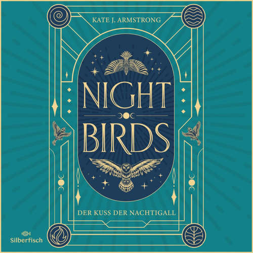 Hoerbuch Nightbirds 1: Der Kuss der Nachtigall - Kate J. Armstrong - Sandra Voss
