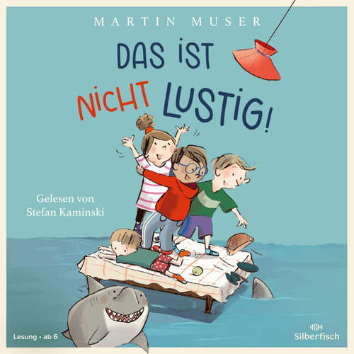 Hoerbuch Das ist nicht lustig! - Martin Muser - Stefan Kaminski