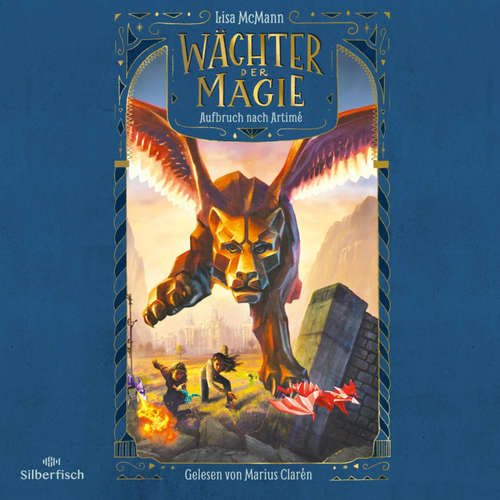 Hoerbuch Wächter der Magie – Aufbruch nach Artimé (Wächter der Magie 1) - Lisa McMann - Marius Clarén