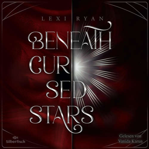 Hoerbuch Beneath Cursed Stars 1: Beneath Cursed Stars - Lexi Ryan - Vanida Karun
