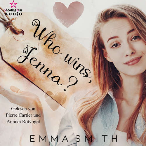 Hoerbuch Who wins, Jenna? - Winner, Band 1 - Emma Smith - Annika Rotvogel
