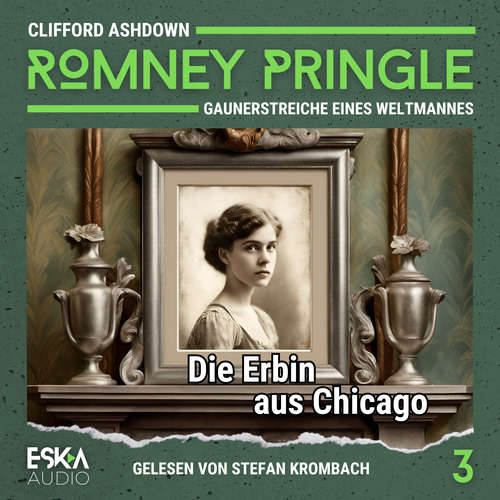 Hoerbuch Die Erbin aus Chicago - Clifford Ashdown - Stefan Krombach