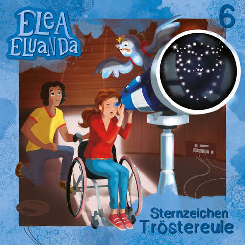Hoerbuch Elea Eluanda, Folge 6: Sternzeichen Tröstereule - Elfie Donnelly - Giuliana Jakobeit