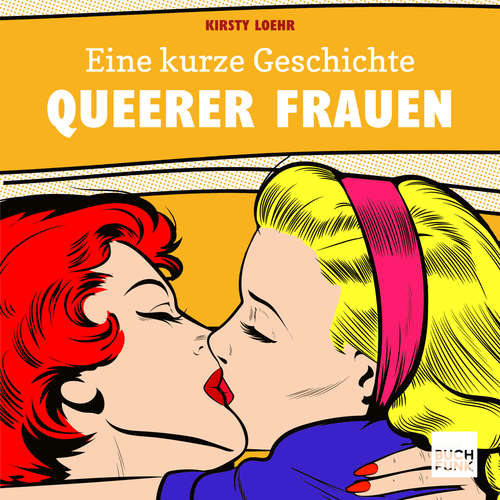 Hoerbuch Eine kurze Geschichte queerer Frauen - Kirsty Loehr - Pan Selle