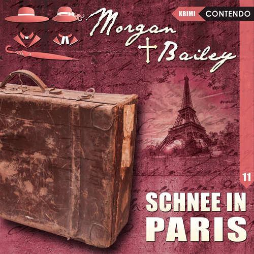 Hoerbuch Morgan & Bailey, Folge 11: Schnee in Paris - Markus Topf - Patrick Steiner