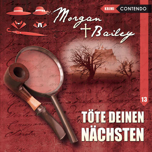 Hoerbuch Morgan & Bailey, Folge 13: Töte deinen Nächsten - Markus Topf - Dagmar Bittner