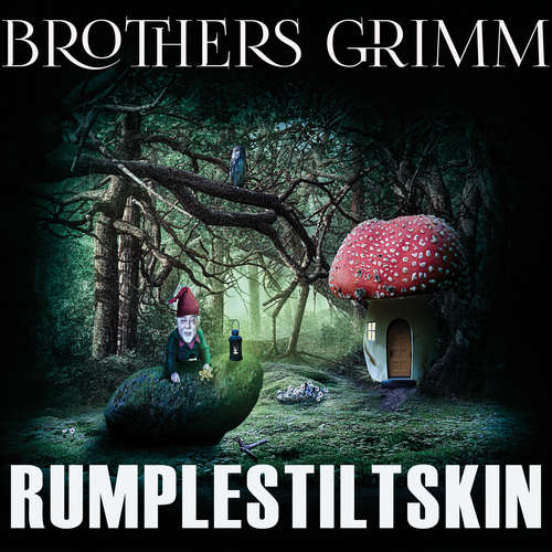 Audiobook Rumplestiltskin - Brothers Grimm - Richard Williams