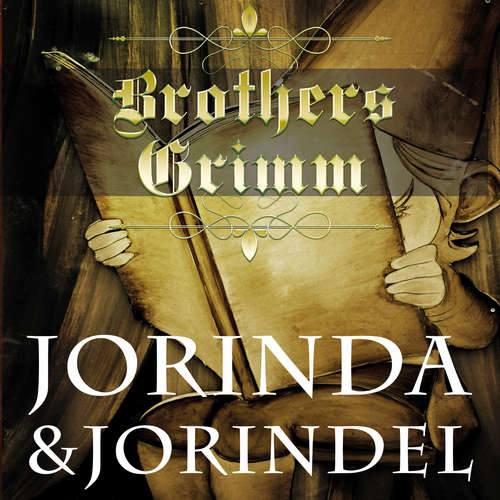 Audiobook Jorinda and Jorindel - Brothers Grimm - Paul Gibson