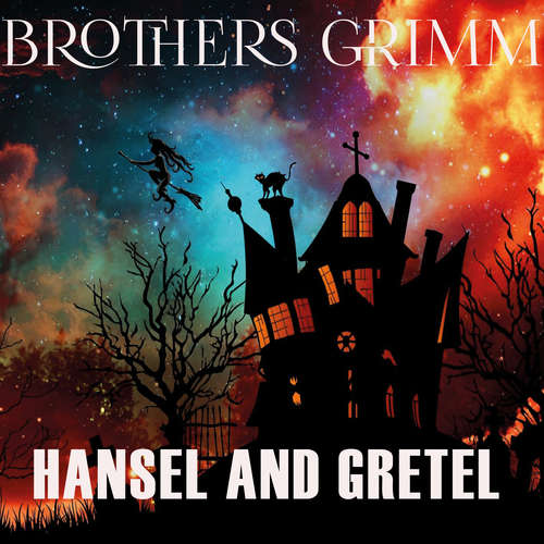 Audiobook Hansel and Gretel - Brothers Grimm - Richard Williams