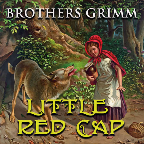 Audiobook Little Red Cap - Brothers Grimm - Richard Williams